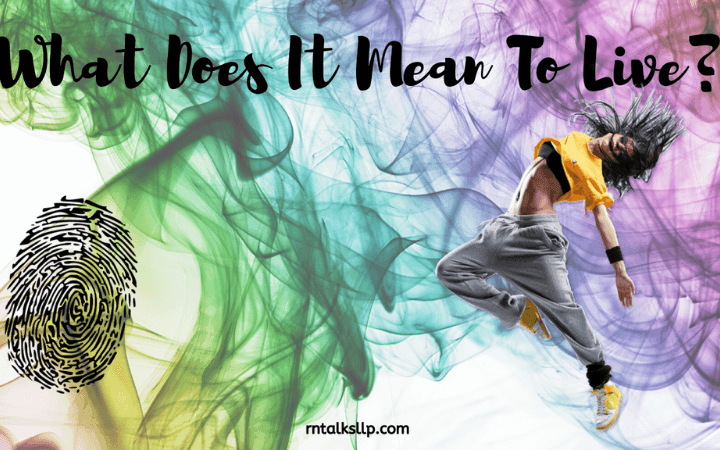 what does it mean to live (1)