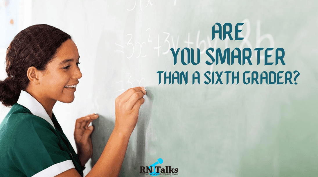 GK Quiz: Are You Smarter Than a Sixth Grader