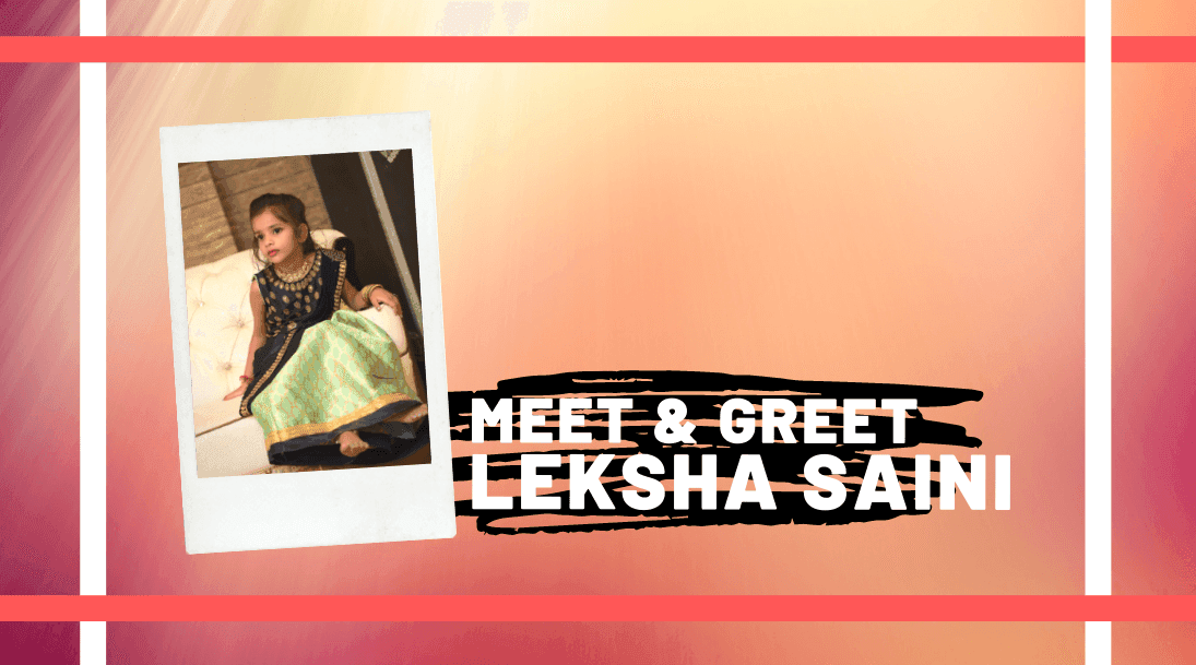 Meet and Greet Leksha Saini