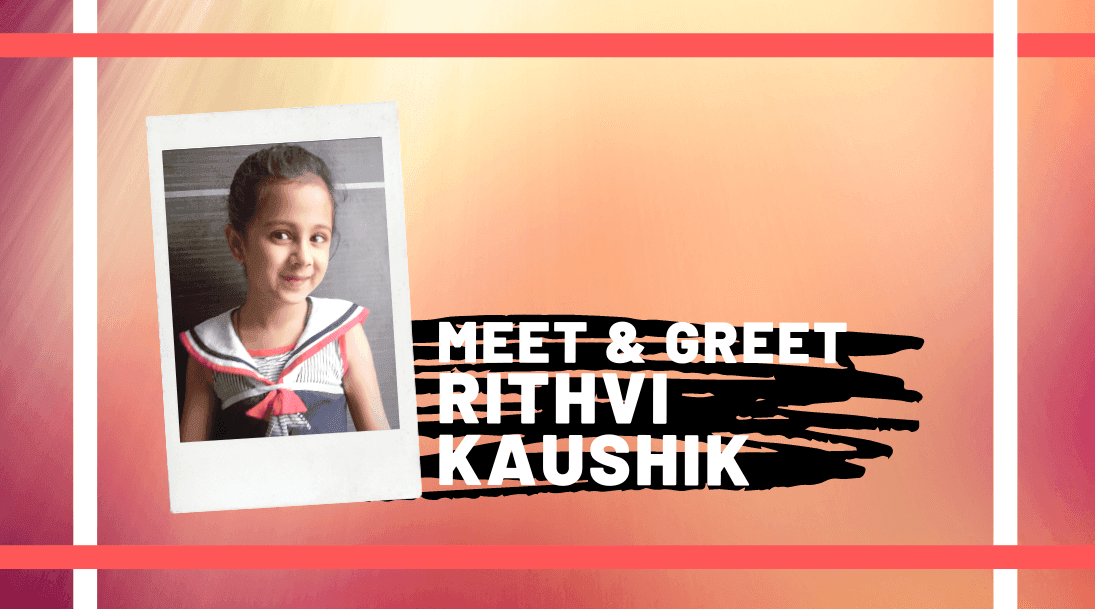 Meet and Greet Rithvi Kaushik