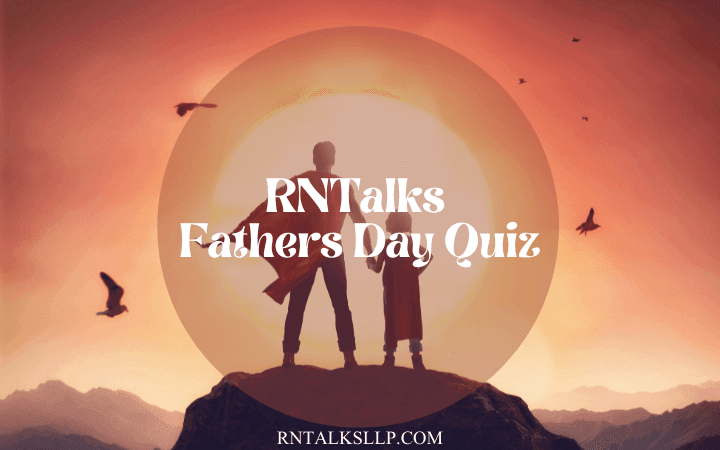 Fathers Day Quiz With RNTalks