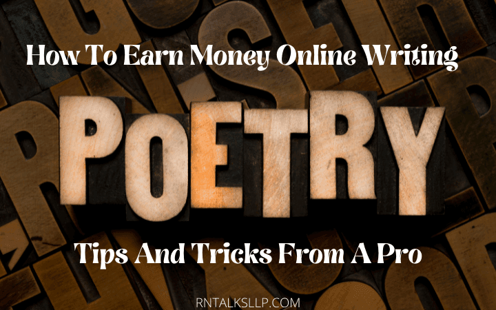 How To Earn Money Online Writing Poetry – Tips And Tricks From A Pro