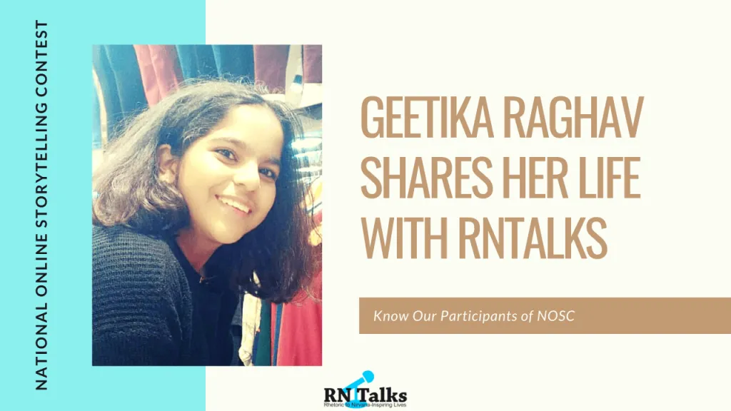 Geetika Raghav Shares Her Life with RNTalks